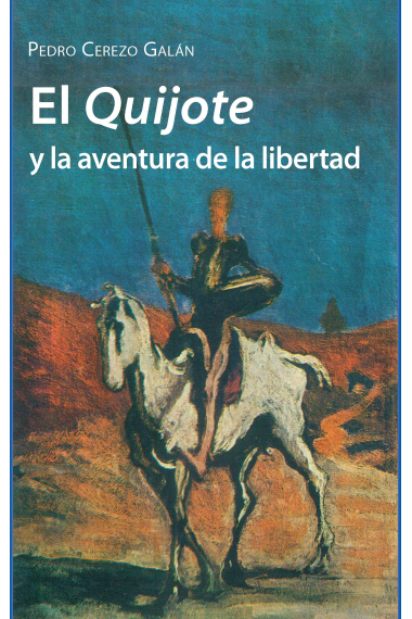 El Quijote y la aventura de la libertad