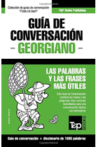 Guía de Conversación Español-Georgiano y Diccionario Conciso de 1500 Palabras