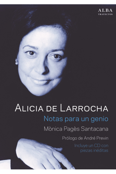 Alicia de Larrocha. Notas para un genio