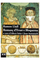 Romanç d'Evast i Blanquerna (A cura d'Albert Soler i Joan Santanach)