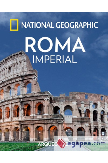 Roma Imperial. National Geographic