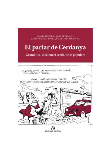 El parlar de Cerdanya. Gramàtica, diccionari cerdà, dites populars...