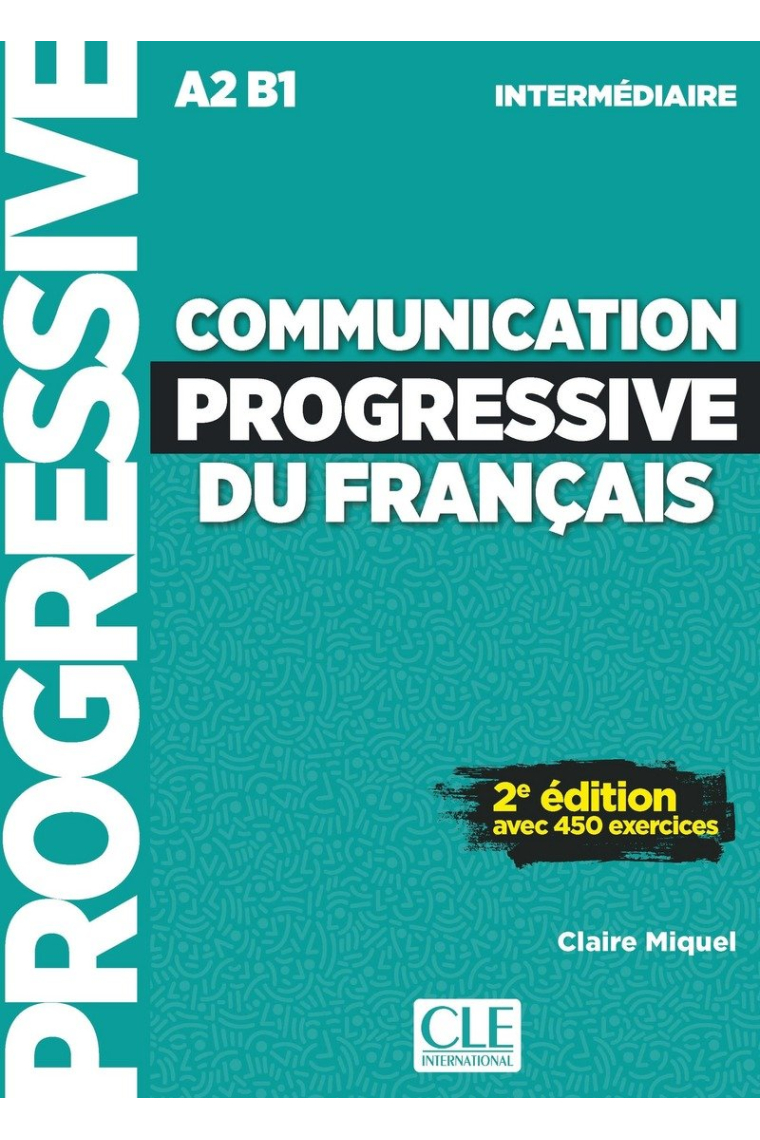 Communication progressive du français A2-B1. Niveau intermédiaire. Con CD-Audio