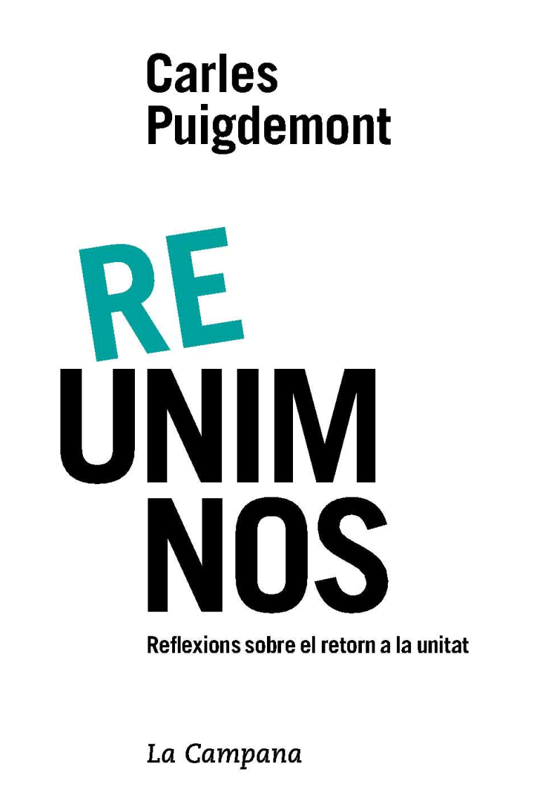 Re-unim-nos. Reflexions sobre el retorn a la unitat