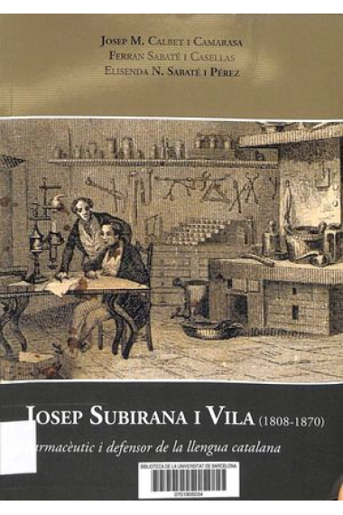 Josep Subirana i Vila (1808-1870). Farmacèutic i defensor de la llengua catalana