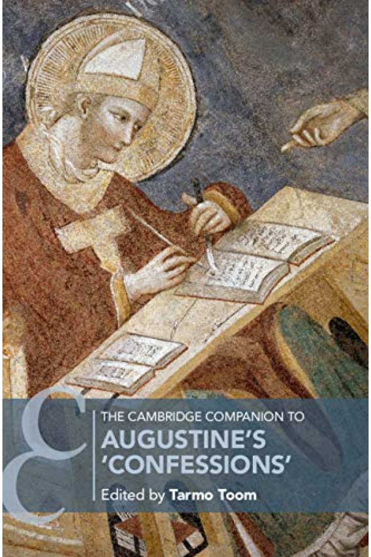 The Cambridge Companion to Augustine's Confessions