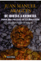 De idiotas a koinotas: para una política de la multitud