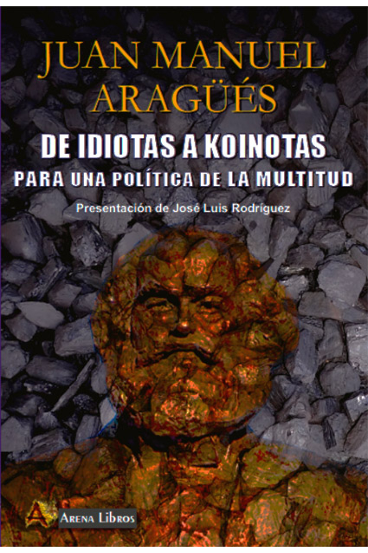 De idiotas a koinotas: para una política de la multitud