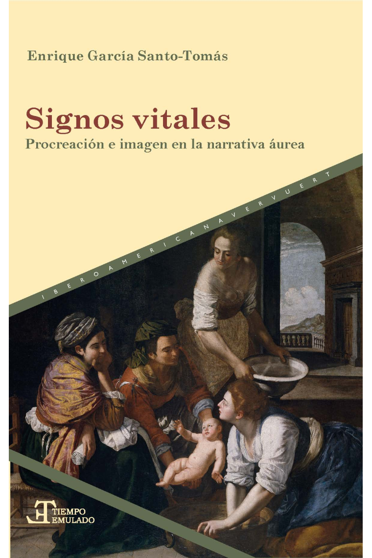 Signos vitales: procreación e imagen en la narrativa áurea