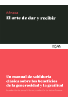 El arte de dar y recibir: un manual de sabiduría clásica sobre los beneficios de la generosidad y la gratitud