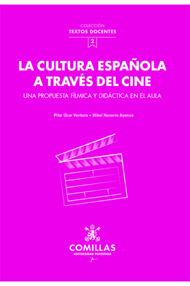 La cultura española a través del cine. Una propuesta fílmica y didáctica en el aula