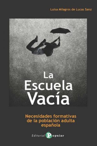 La Escuela Vacía. Necesidades formativas de la población adulta española