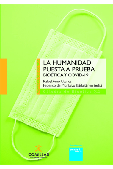 La humanidad puesta a prueba: bioética y COVID-19