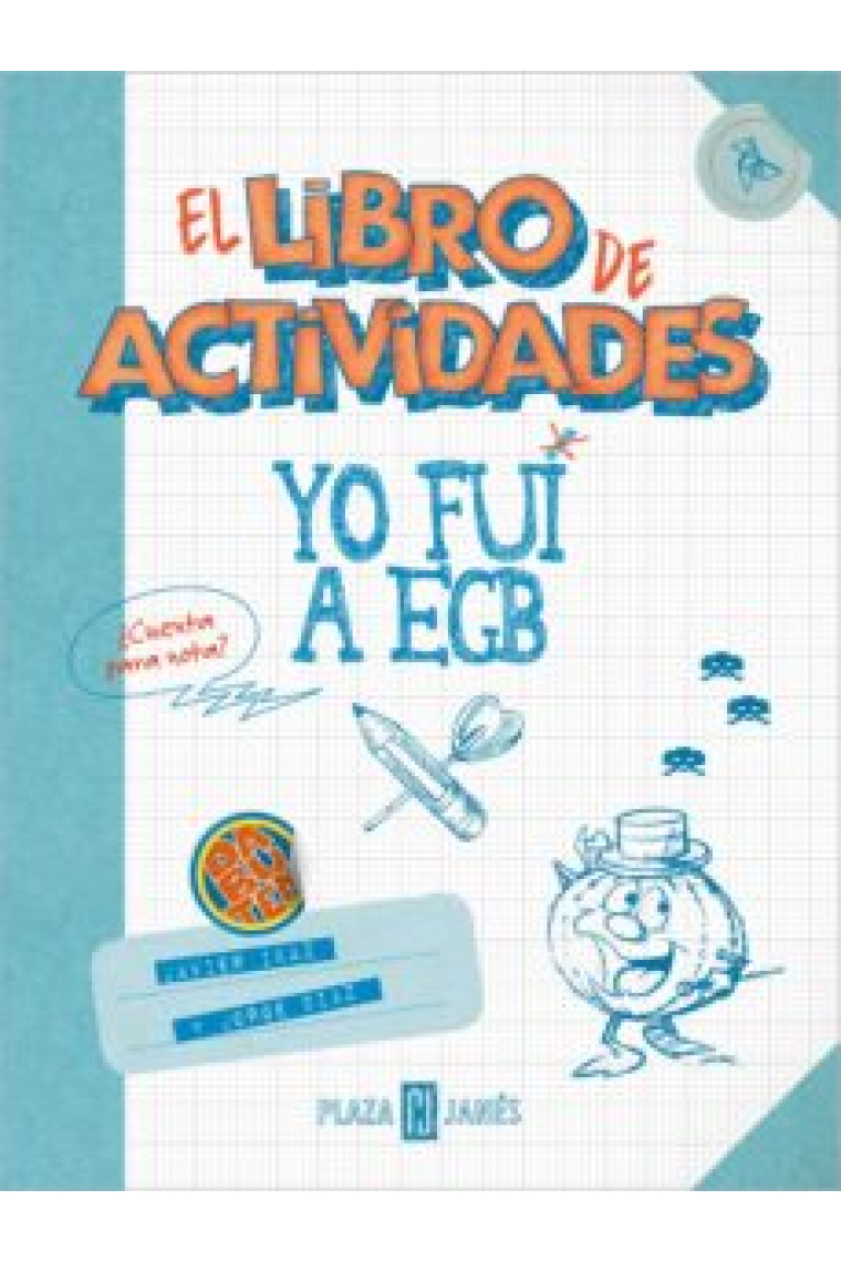 Yo fui a EGB. El libro de actividades