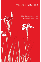 The Temple Of The Golden Pavilion: Yukio Mishima