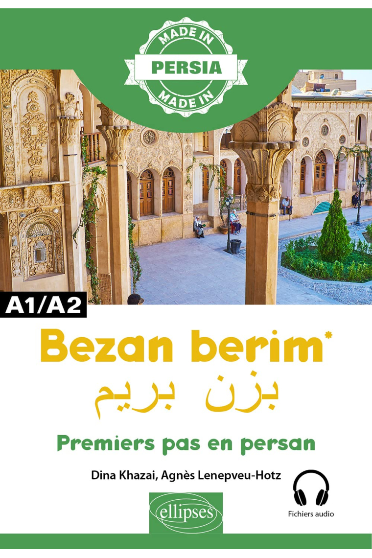 Bezan berim - Premiers pas en persan (A1/A2)