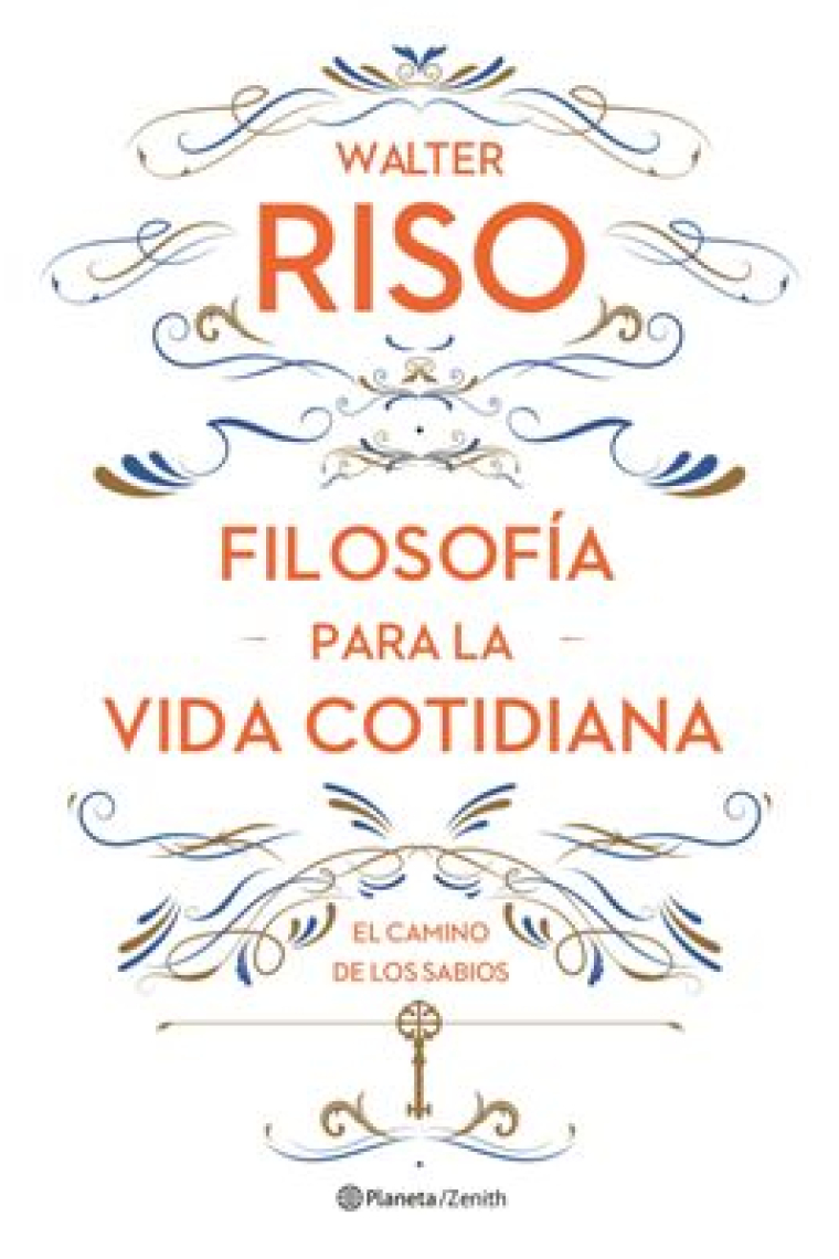 Filosofía para la vida cotidiana. El camino de los sabios