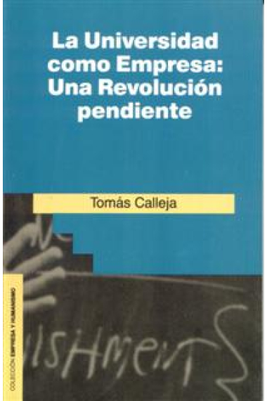 La universidad como empresa: Una revolución pendiente