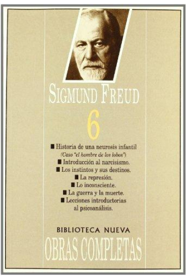 Sigmund Freud. Obras completas. 6