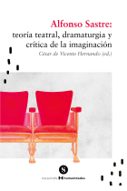 Alfonso Sastre: teoría teatral, dramaturgia y crítica de...