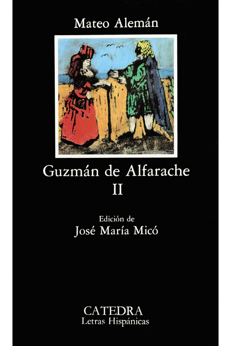 Guzmán de Alfarache, II (Edición de José María Micó)