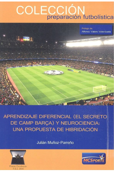 Aprendizaje Diferencial (El Secreto del Camp Barça) y Neurociencia: Una Propuesta de Hidridación