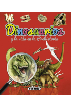 Dinosaurios y la vida en la prehistoria