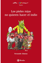 Los pieles rojas no quieren hacer el indio