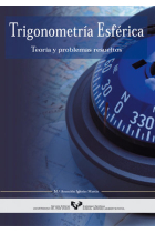 Trigonometría esférica. Teoría y problemas resueltos