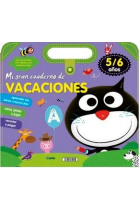 MI GRAN CUADERNO DE VACACIONES 5/6 AÑOS