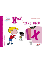 Xosé y la xenofobia