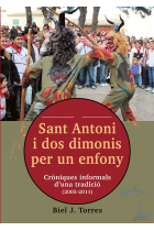 Sant Antoni i dos dimonis per un enfony. Cròniques informals duna tradició