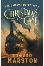 The Railway Detective's Christmas Case : The bestselling Victorian mystery series