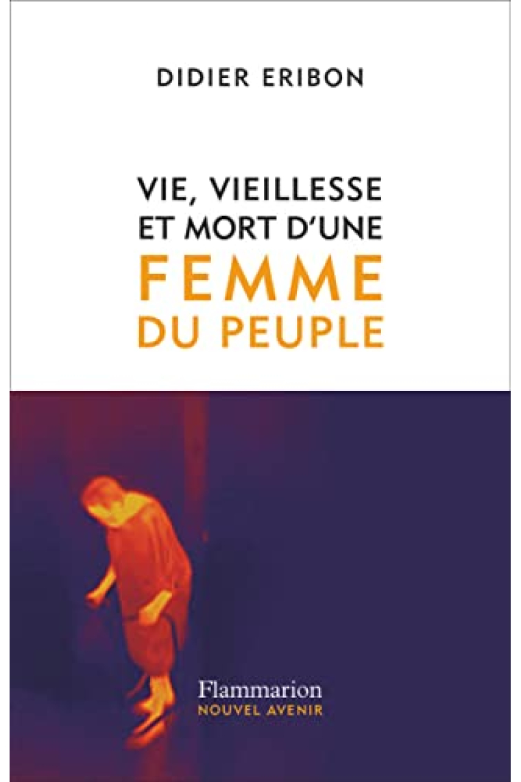 Vie, vieillesse et mort d'une femme du peuple