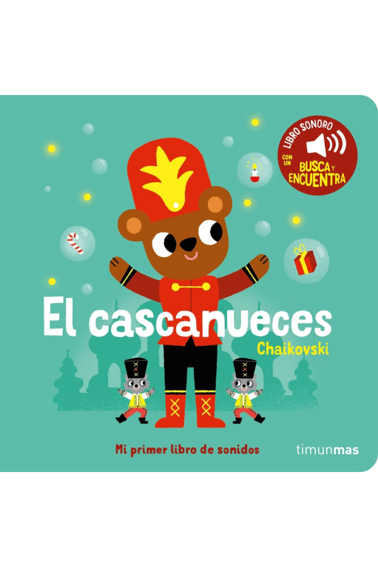 EL CASCANUECES MI PRIMER LIBRO DE SONIDOS