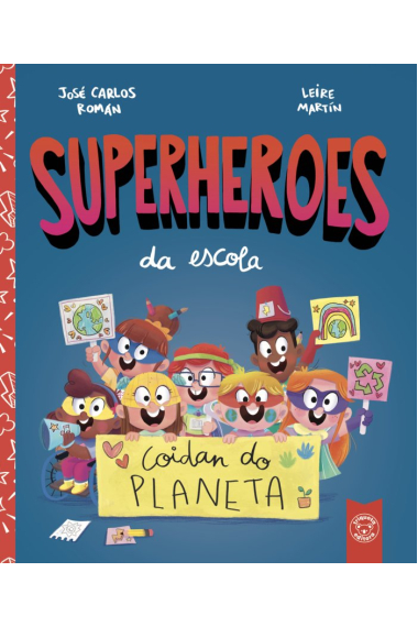 SUPERHEROES DA ESCOLA COIDAN DO PLANETA