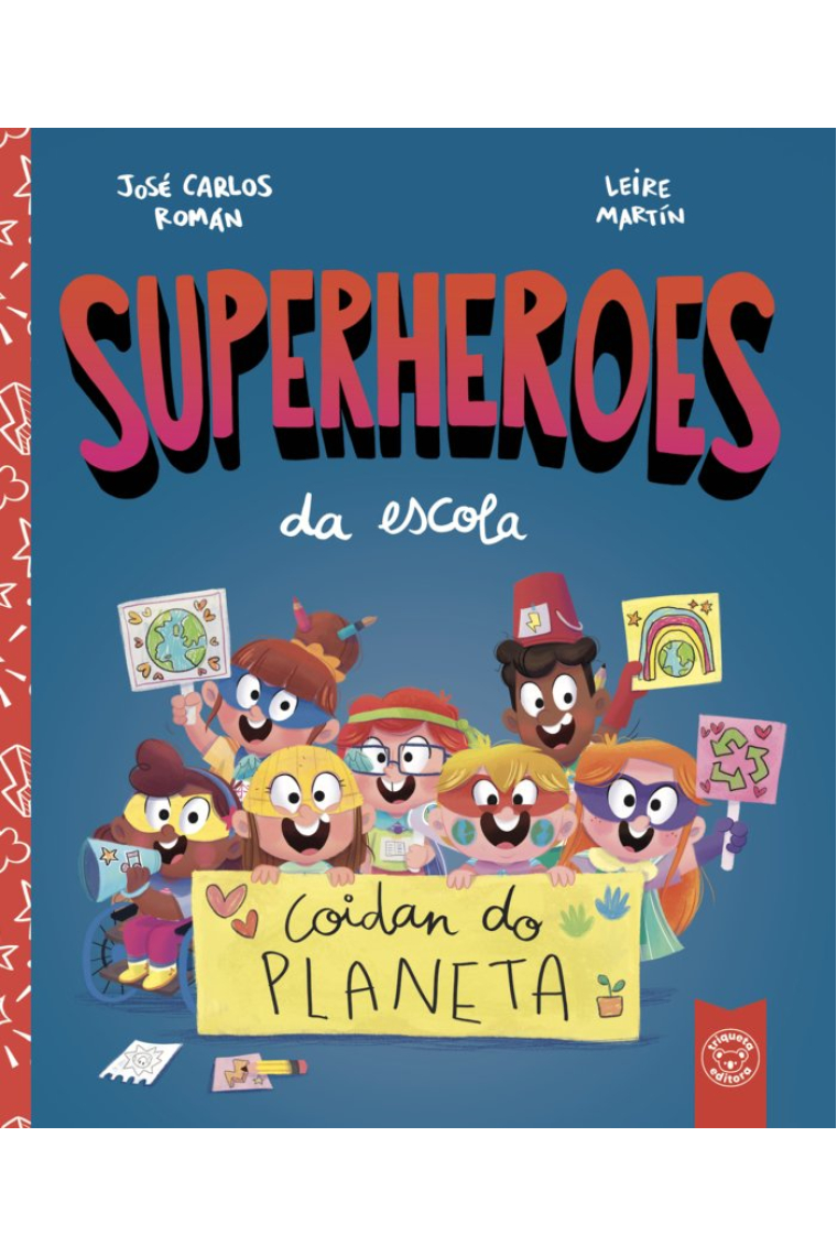 SUPERHEROES DA ESCOLA COIDAN DO PLANETA