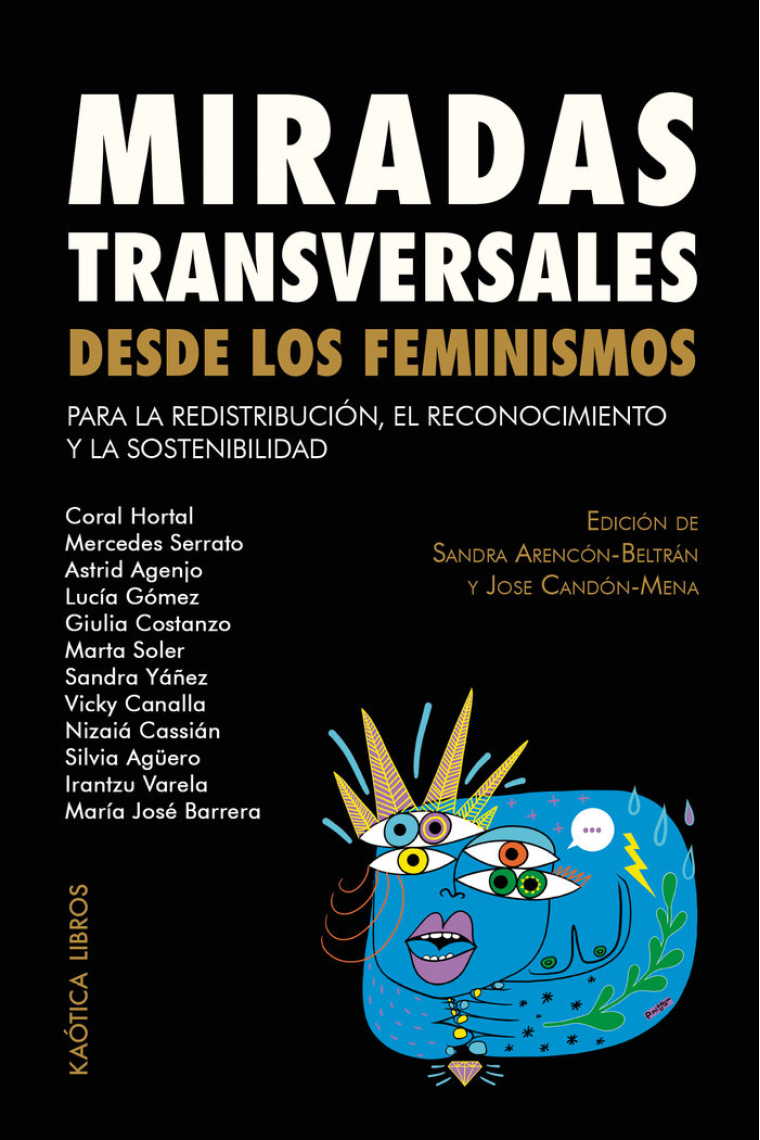 Miradas transversales desde los feminismos. Para la redistribución, el reconocimiento y la sostenibilidad