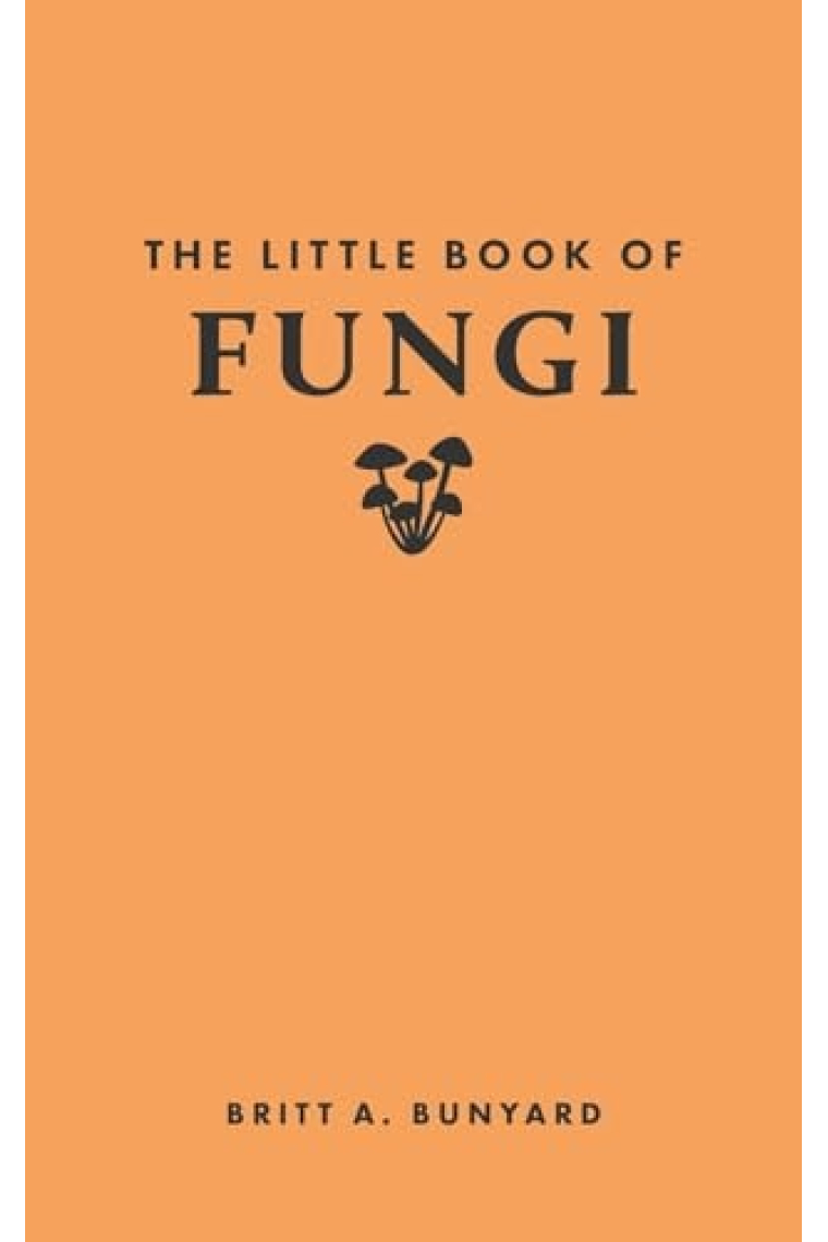 The Little Book of Fungi (Little Books of Nature)