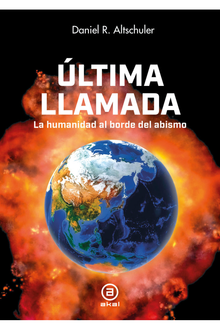 Última llamada. La humanidad al borde del abismo