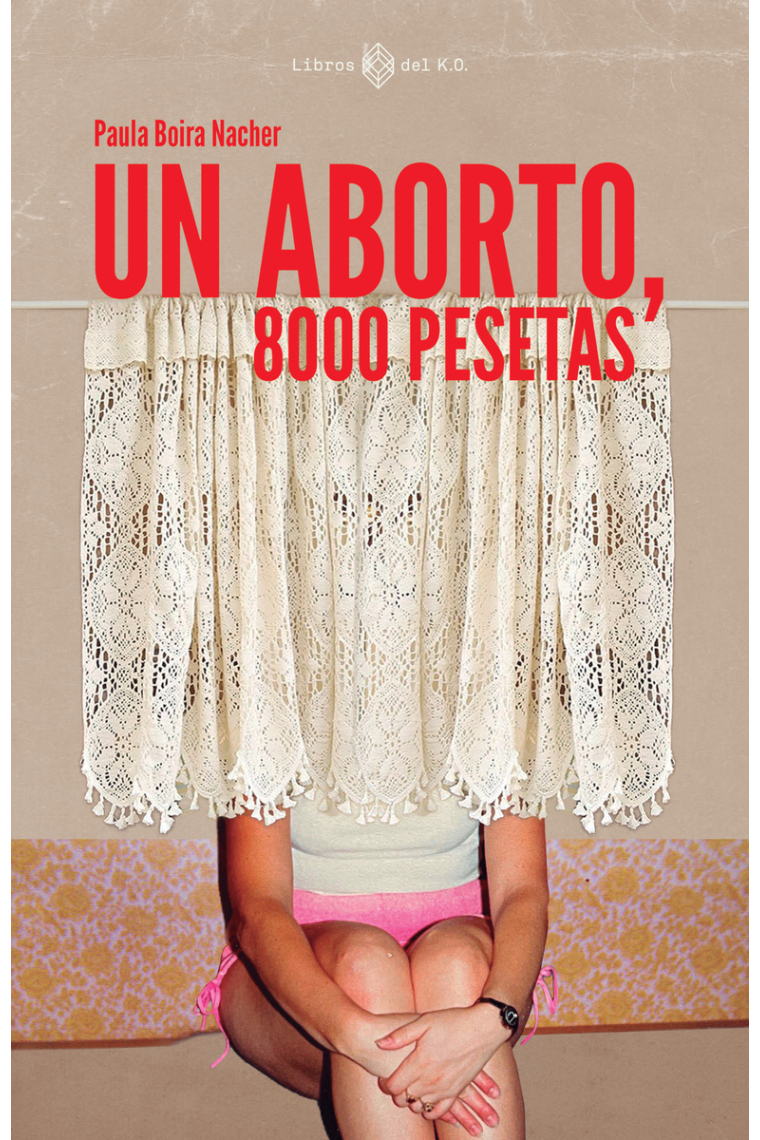 Un aborto, 8000 pesetas