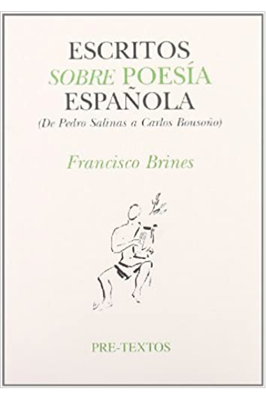 Escritos sobre poesía española (De Pedro Salinas a Carlos Bousoño)