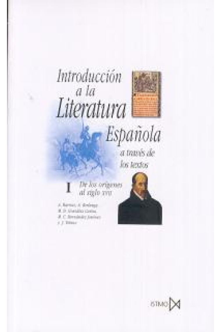 Introducción a la literatura española a través de los textos, I: de los orígenes al siglo XVII