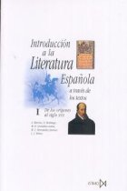 Introducción a la literatura española a través de los textos, I: de los orígenes al siglo XVII