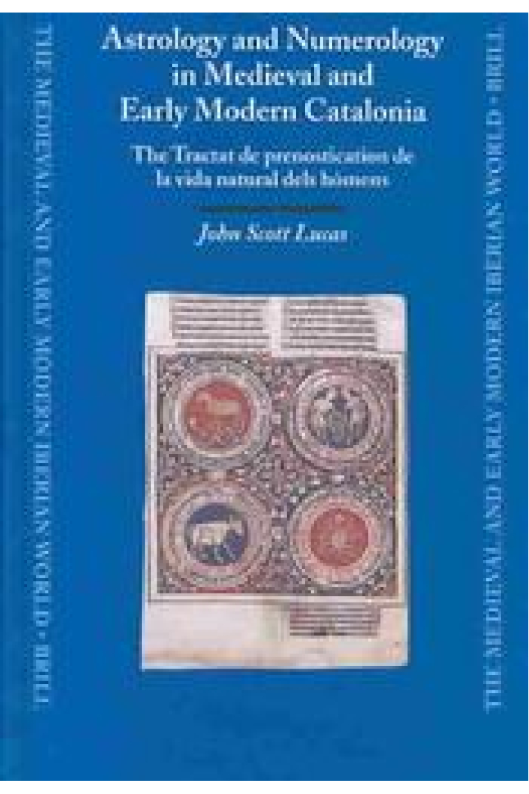 Astrology and numerology in medieval and early modern Catalonia: the Tractat de prenostication de la vida natural dels hòmens