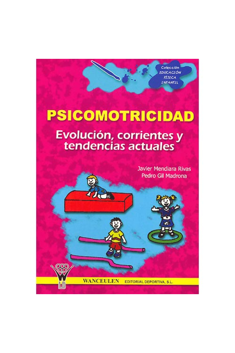 Psicomotricidad evolucion, corrientes, tendencias actuales(2003)