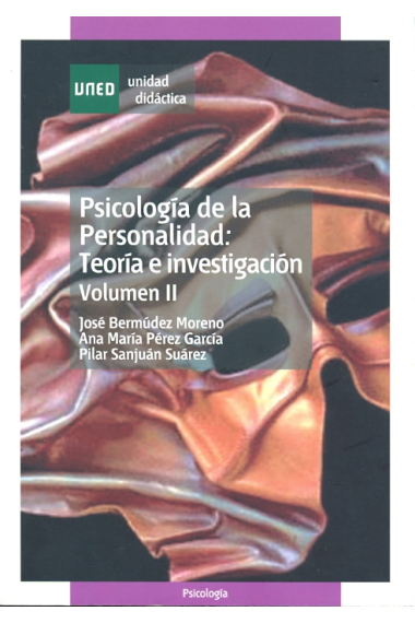 Psicología de la personalidad: teoría e investigación.Vol II