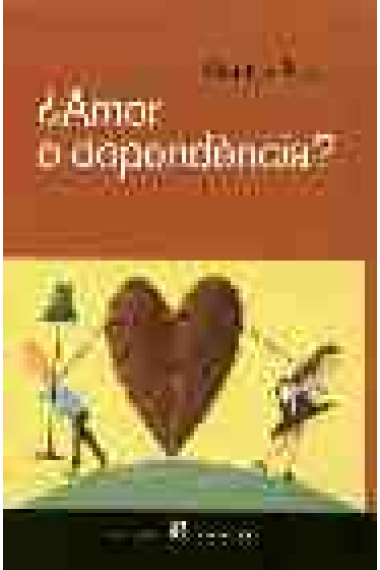 ¿ Amor o depèndencia ?