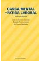 Carga mental y fatiga laboral. Teoría y evaluación