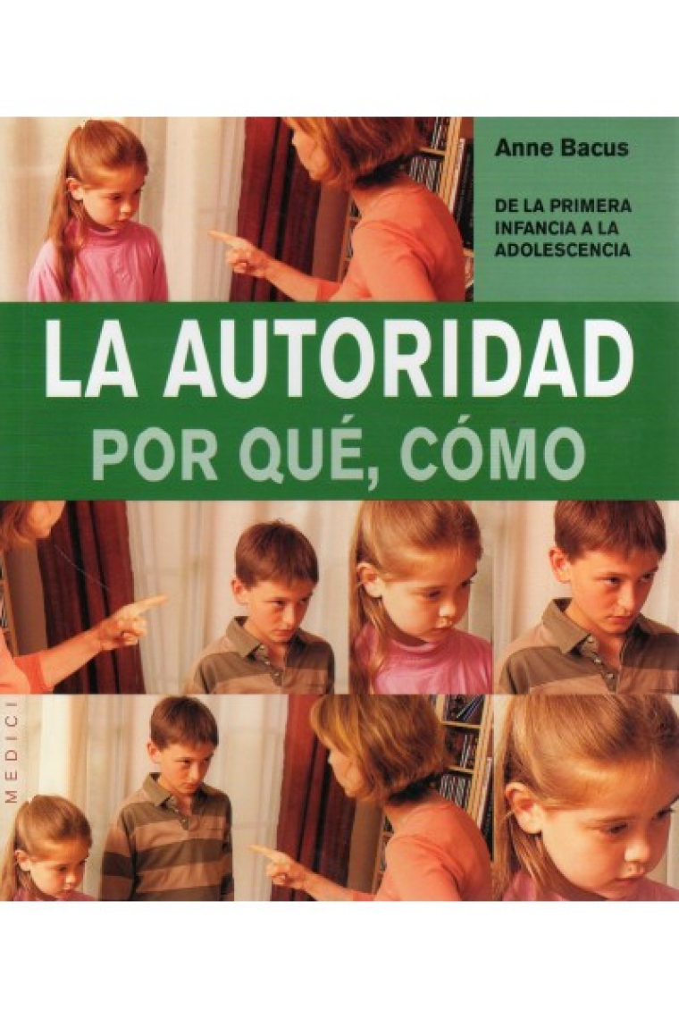 La autoridad por qué, cómo. De la infancia a la adolescencia